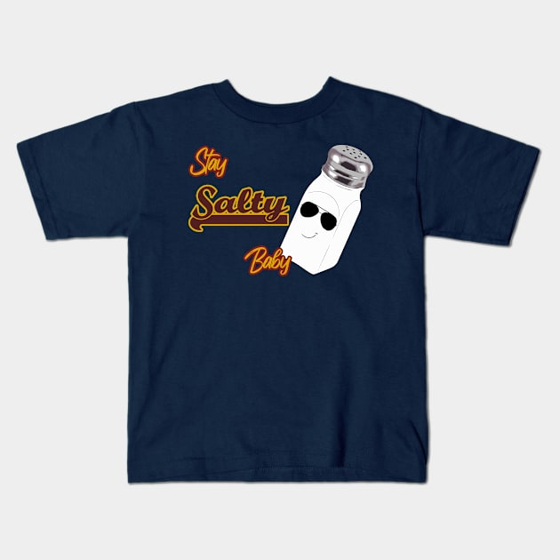 Stay Salty Baby! Kids T-Shirt by The Douglas Canvas